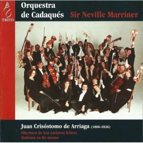 Download track 1. Overture To Los Esclavos Felices Juan Crisostomo De Arriaga