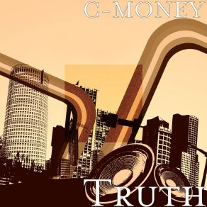 Download track Truth C-Money