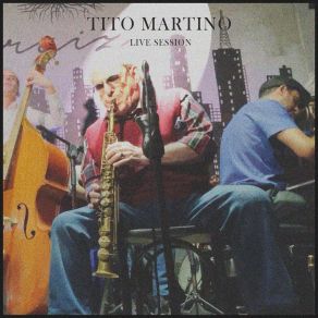 Download track I Found A New Baby Tito MartinoBilly Ponzio, Alexandre Hage, Tony Robson, Lucas Sartorio, Decko Telles