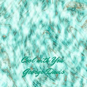 Download track Cool With You George Davis