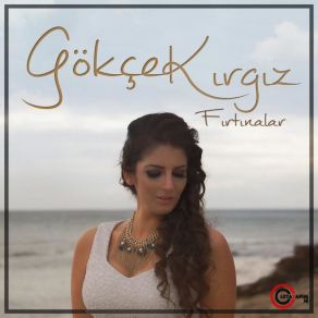 Download track Fırtınalar Gökçe Kırgız