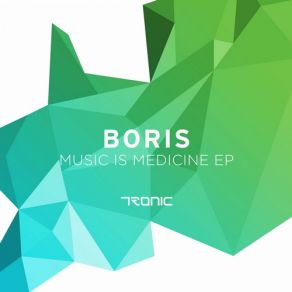 Download track Music Is Medicine DJ Boris