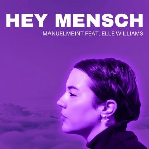 Download track Hey Mensch (Dante Remix) Elle Williams