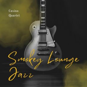 Download track New Calming Air Casino Quartet