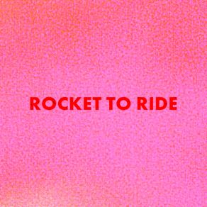 Download track Rocket To Ride Jess Locke