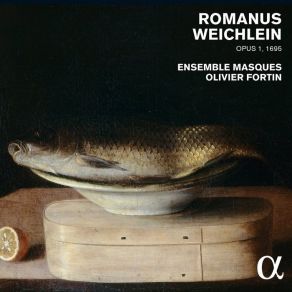 Download track Encaenia Musices, Op. 1 - Sonata III In A Minor Olivier Fortin, Ensemble Masques