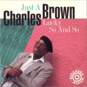 Download track One Never Knows Charles Brown