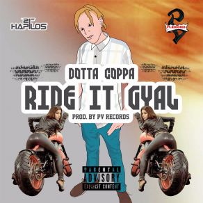 Download track Ride It Gyal Dotta Coppa