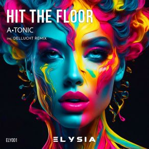 Download track Hit The Floor (Dellucht Remix) AtonicDellucht