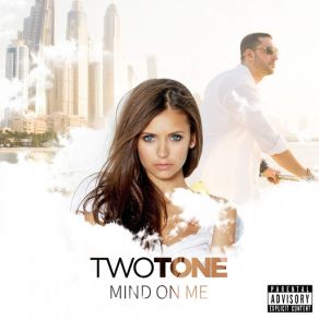 Download track Mind On Me Two Tone