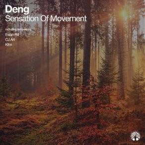 Download track Sensation Of Movement (CJ Art Remix) DengCJ Art