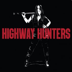 Download track Firebrand Highway Hunters