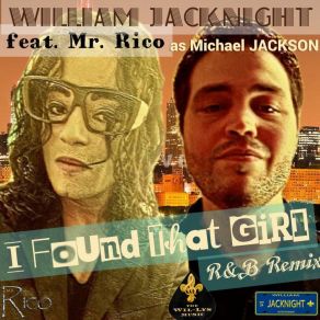 Download track I Found That Girl (Dj Gochica R&B Instrumental Mix) Loren BarritMr Rico As Michael JACKSON, Dj Gochica