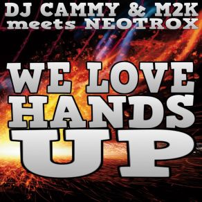 Download track We Love HandsUp (Radio Edit) Neotrox