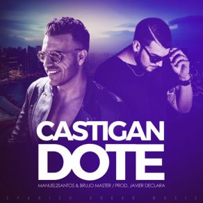 Download track Castigandote (Brujo Master) Manuel 2Santos