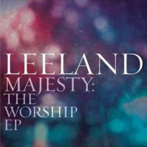 Download track God Of Ages Leeland