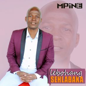 Download track Lifefo Lebohang Sehlabaka