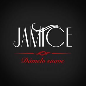 Download track Dàmelo Suave Jamice