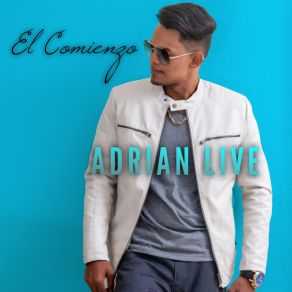 Download track Si Me Das Una Oportunidad Adrian Live