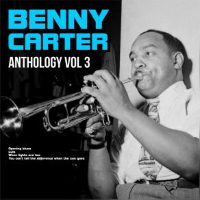 Download track You Can't Tell The Difference When The Sun Goes The Benny Carter