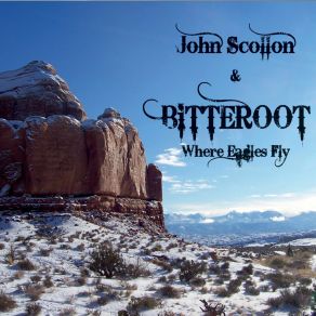 Download track Bitteroot John Scollon