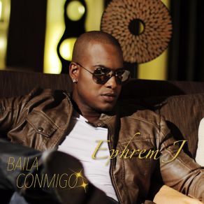 Download track Baila Conmigo Ephrem J