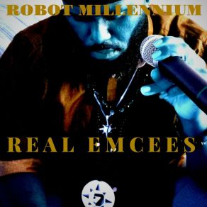 Download track The Real, Pt. 2 Robot Millennium