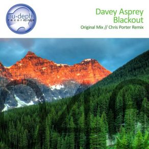 Download track Blackout (Chris Porter Remix) Davey Asprey