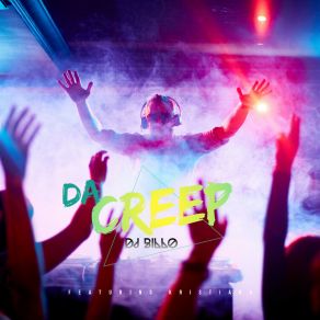 Download track Da Creep (Instrumental Version) DJBILLO