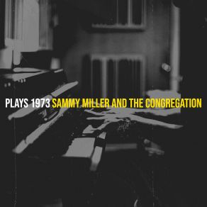 Download track Midnight Train To Georgia Sammy Miller And The Congregation