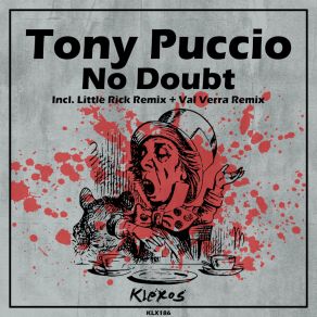 Download track No Doubt (Little Rick Remix) Tony PuccioLittle Rick