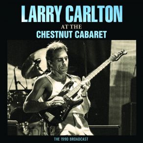 Download track Smiles And Smiles To Go Larry Carlton