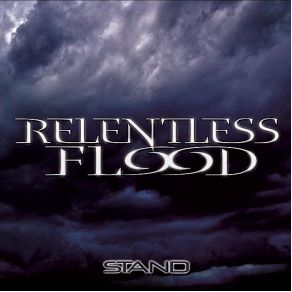 Download track Stand Relentless Flood