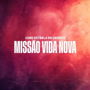 Download track Levanta Coro Estrela Do Oriente