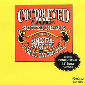 Download track Cotton Eyed Joe - Schottische Isaac Payton Sweat