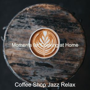 Download track Trumpet - Background For Working At Home Coffee Shop Jazz Relax