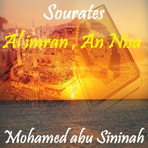 Download track Sourate An Nisa, Pt. 3 (Quran) Mohamed Abu Sininah