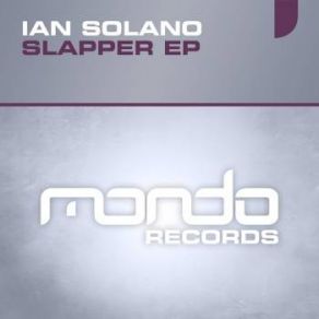 Download track Slapper (Original Mix) Ian Solano