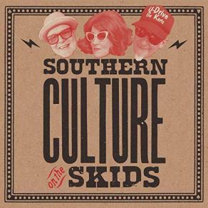 Download track Soul City (2018 B. C.) Southern Culture On The Skids, B. C.