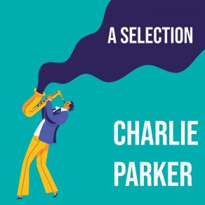 Download track Visa (Incomplete) Charlie ParkerThe Charlie Parker Septet