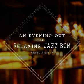 Download track The Keys To The Nights Jazz Relaxing Guitar Crew