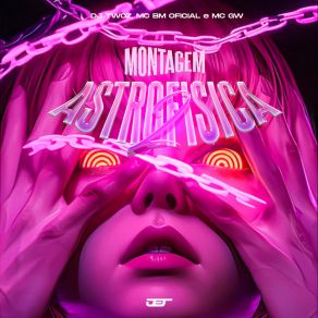 Download track Montagem Astrofisica 2 (Slowed) MC GW