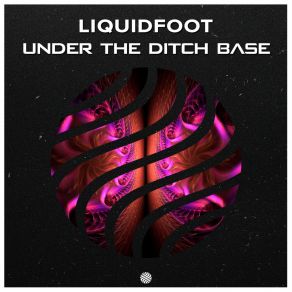 Download track Under The Ditch Base Liquidfoot