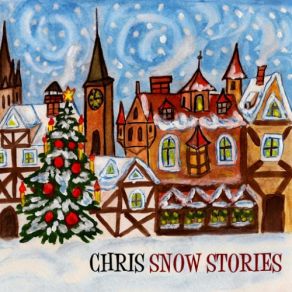 Download track Snow Stories Chris