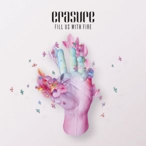 Download track Fill Us With Fire (Single Mix) Erasure