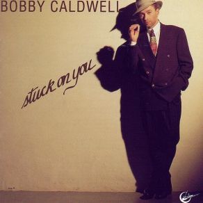 Download track Without Your Love Bobby Caldwell