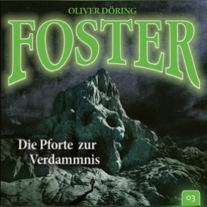 Download track Die Pforte Zur Verdammnis Kapitel 06 Oliver Doering-Foster