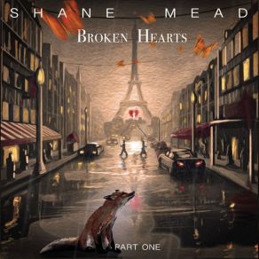 Download track Broken Hearts Shane Mead