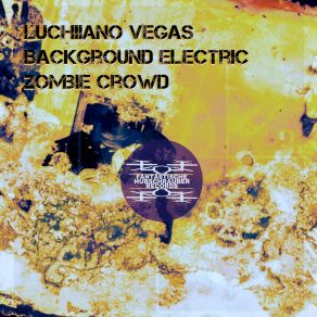 Download track Zombie Crowd (No Zombie Dub Mix) Luchiiano Vegas