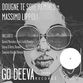 Download track Dougne Te Soye (David Morales Red Zone Remix) Massimo Lippoli